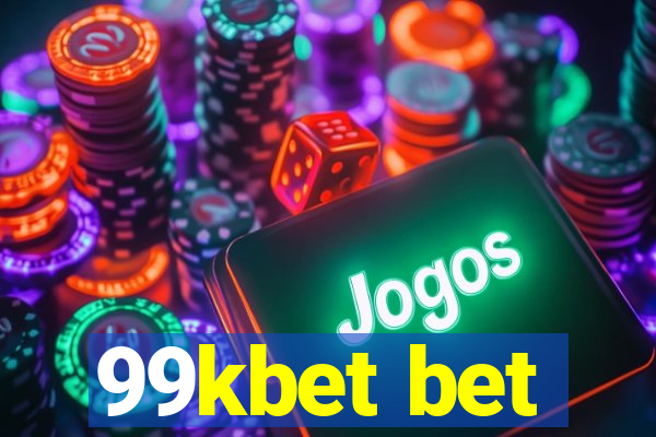 99kbet bet